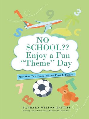 cover image of No School?? Enjoy a fun 'Theme' Day